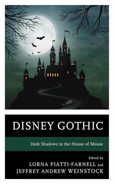 Book cover: Disney Gothic - Dark Shadows in the House of Mouse