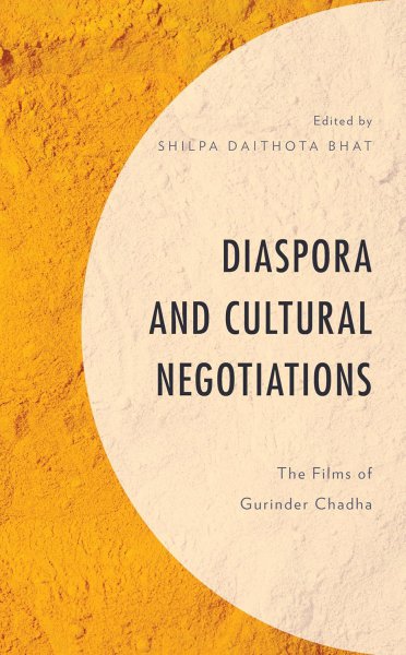 Couverture du livre : Diaspora and Cultural Negotiations - The Films of Gurinder Chadha