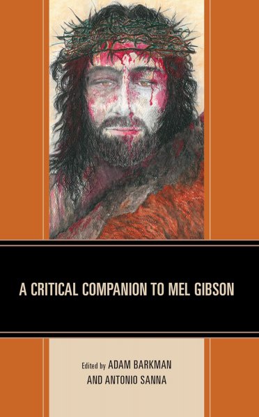Book cover: A Critical Companion to Mel Gibson