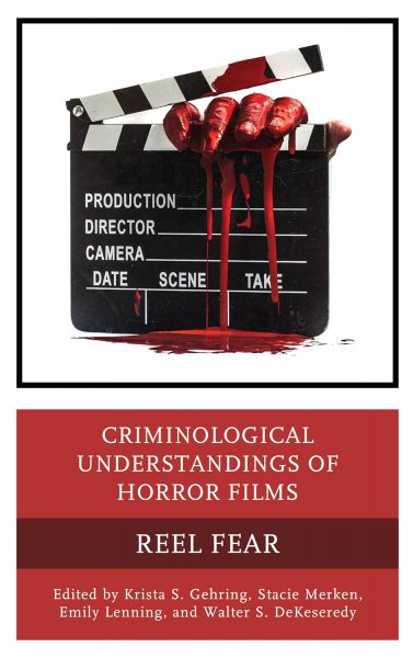 Book cover: Criminological Understandings of Horror Films - Reel Fear
