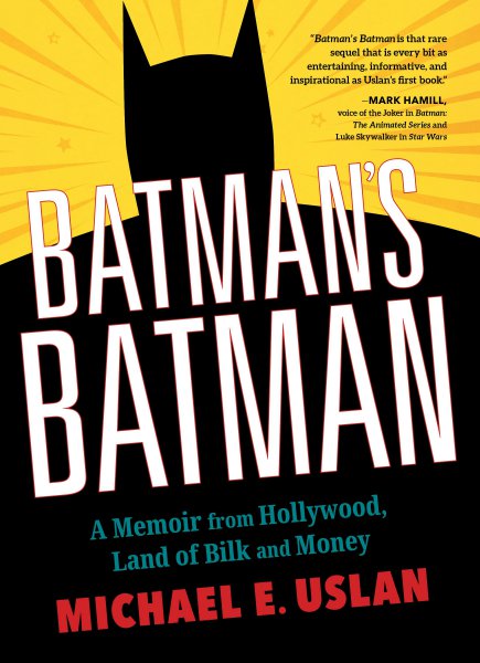 Couverture du livre : Batman's Batman - A Memoir from Hollywood, Land of Bilk and Money