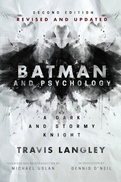 Book cover: Batman and Psychology - A Dark and Stormy Knight