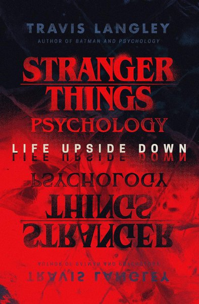Book cover: Stranger Things Psychology - Life Upside Down
