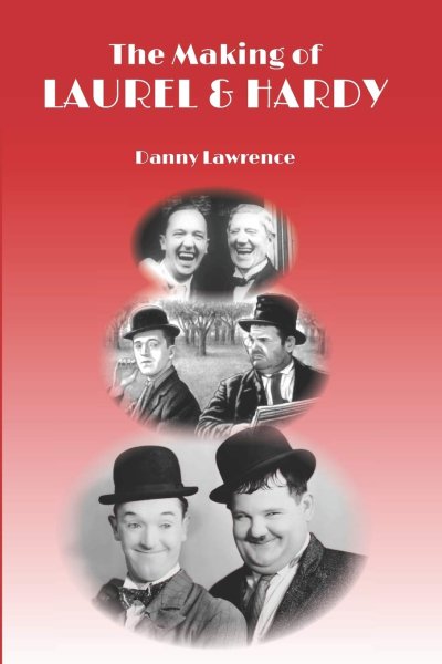 Couverture du livre : The Making of Laurel and Hardy