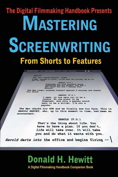 Book cover: Mastering Screenwriting - From Shorts to Features