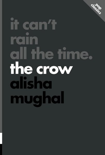 Couverture du livre : It Can't Rain All the Time - The Crow