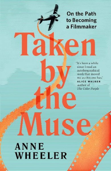 Couverture du livre : Taken by the Muse - On the Path to Becoming a Filmmaker