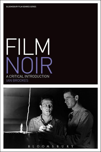 Couverture du livre : Film Noir - A Critical Introduction