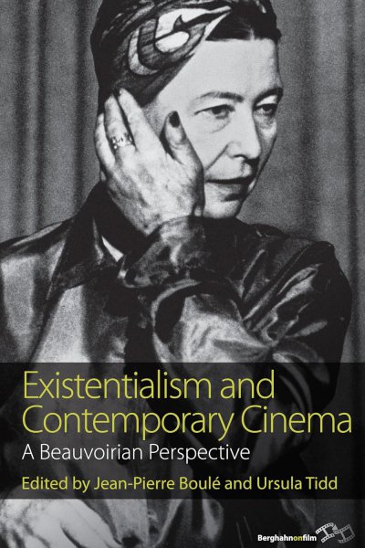 Couverture du livre : Existentialism and Contemporary Cinema - A Beauvoirian Perspective