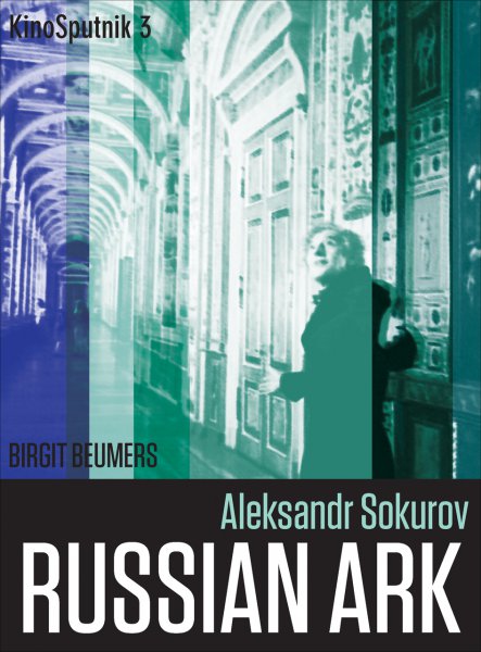 Couverture du livre : Aleksandr Sokurov - Russian Ark
