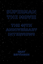 Couverture du livre : Superman - The Movie:The 40th-Anniversary Interviews