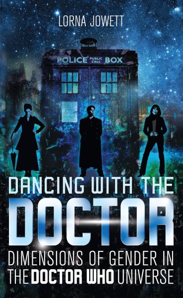 Couverture du livre : Dancing with the Doctor - Dimensions of Gender in the Doctor Who Universe