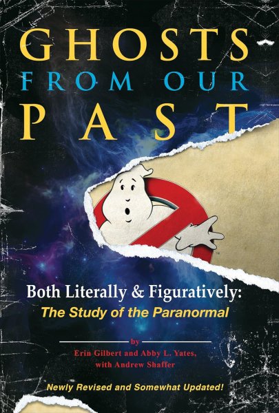 Couverture du livre : Ghosts from Our Past - Both Literally and Figuratively: The Study of the Paranormal