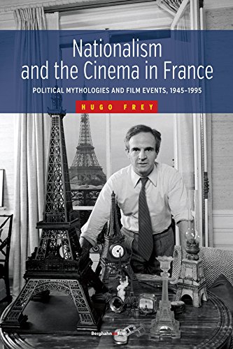 Couverture du livre : Nationalism and the Cinema in France - Political Mythologies and Film Events, 1945-1995