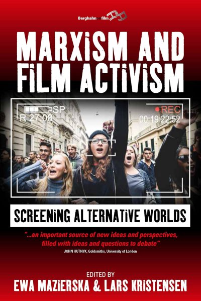 Book cover: Marxism and Film Activism - Screening Alternative Worlds