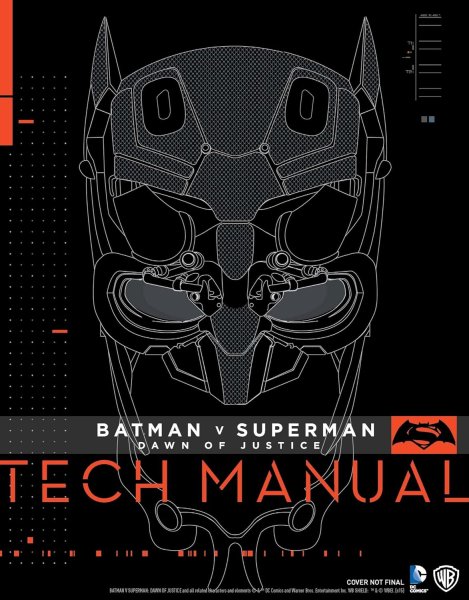 Couverture du livre : Batman V Superman - Dawn Of Justice - Tech Manual