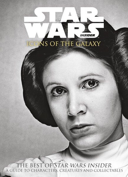 Book cover: Star Wars Insider - Icons Of The Galaxy