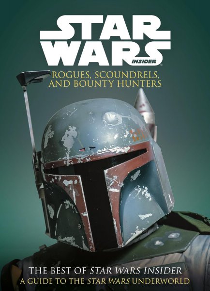 Book cover: Star Wars Insider - Rogues, Scoundrels & Bounty Hunters
