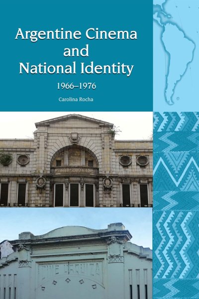 Book cover: Argentine Cinema and National Identity - 1966-1976
