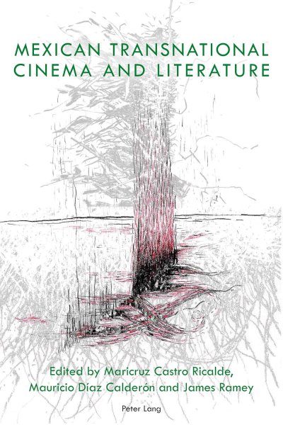 Book cover: Mexican Transnational Cinema and Literature