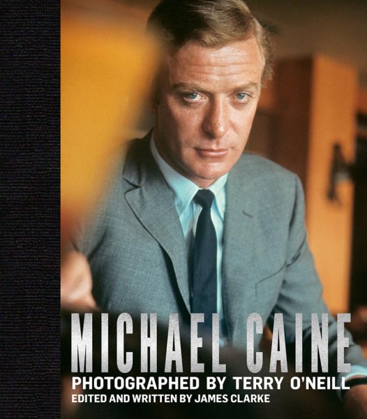 Couverture du livre : Michael Caine - Photographed by Terry O'Neill