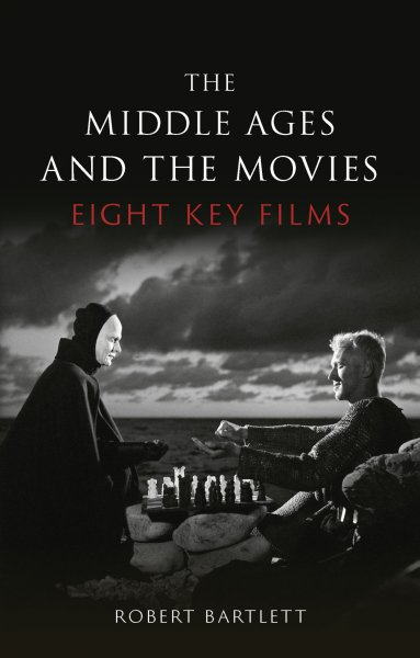 Book cover: The Middle Ages and the Movies - Eight Key Films