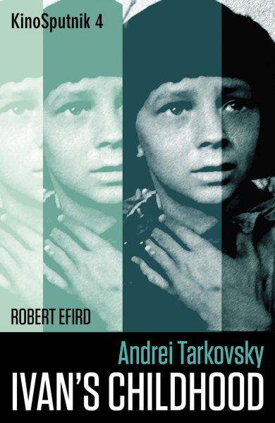 Couverture du livre : Andrei Tarkovsky / Ivan's Childhood