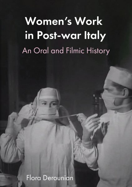 Couverture du livre : Women's Work in Post-war Italy - An Oral and Filmic History
