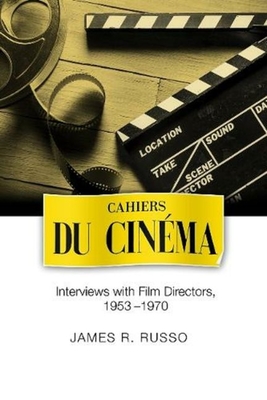 Book cover: Cahiers du Cinema - Interviews with film directors 1953-1970