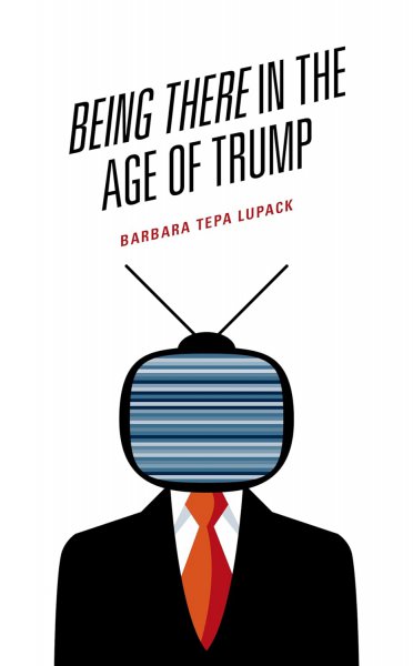 Couverture du livre : Being There in the Age of Trump