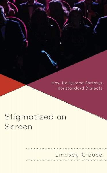 Couverture du livre : Stigmatized on Screen - How Hollywood Portrays Nonstandard Dialects