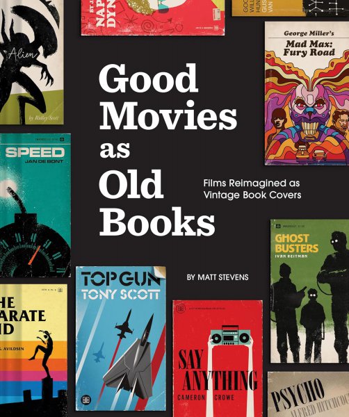 Couverture du livre : Good Movies as Old Books - Films Reimagined as Vintage Book Covers