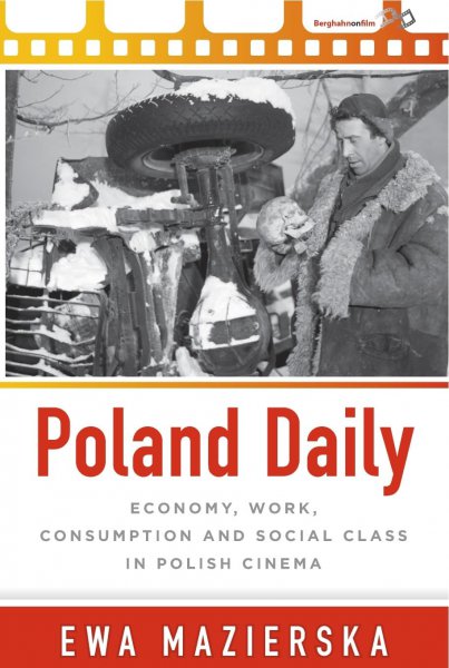 Book cover: Poland Daily - Economy, Work, Consumption and Social Class in Polish Cinema