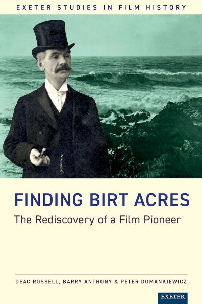 Couverture du livre : Finding Birt Acres - The Rediscovery of a Film Pioneer