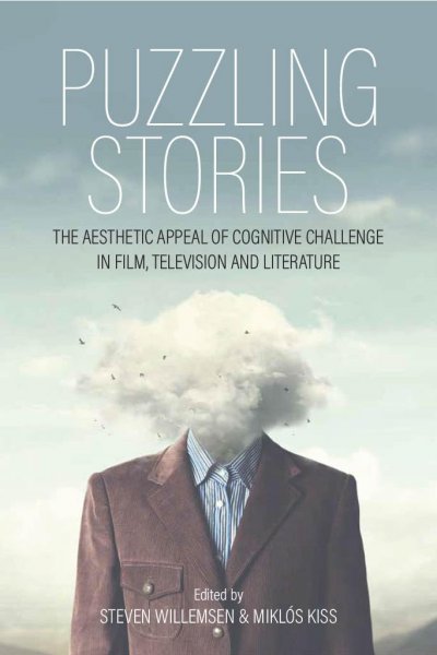 Couverture du livre : Puzzling Stories - The Aesthetic Appeal of Cognitive Challenge in Film, Television and Literature