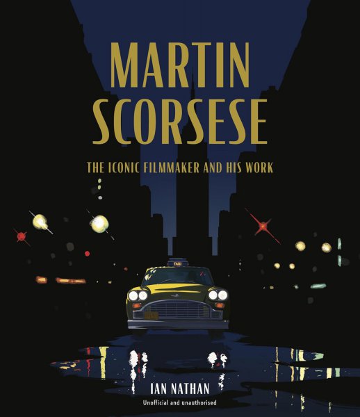 Book cover: Martin Scorsese - The Iconic Filmmaker and His Work