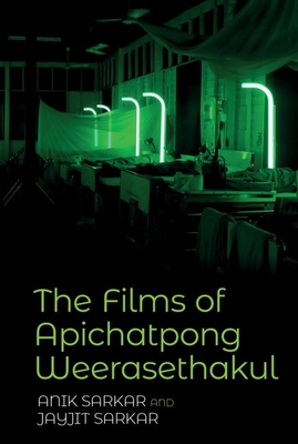 Book cover: The Films of Apichatpong Weerasethakul