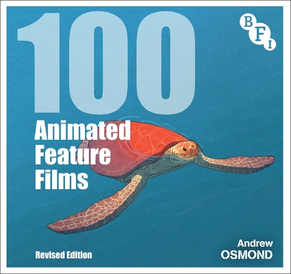 Book cover: 100 Animated Feature Films - Revised Edition