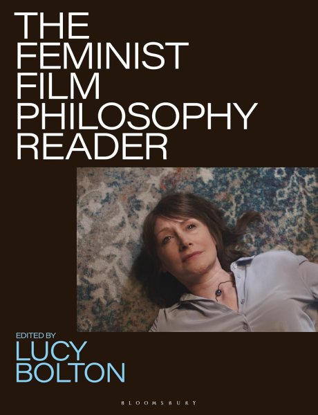 Book cover: The Feminist Film Philosophy Reader