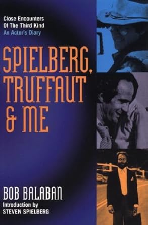 Book cover: Spielberg, Truffaut & Me - An Actor's Diary