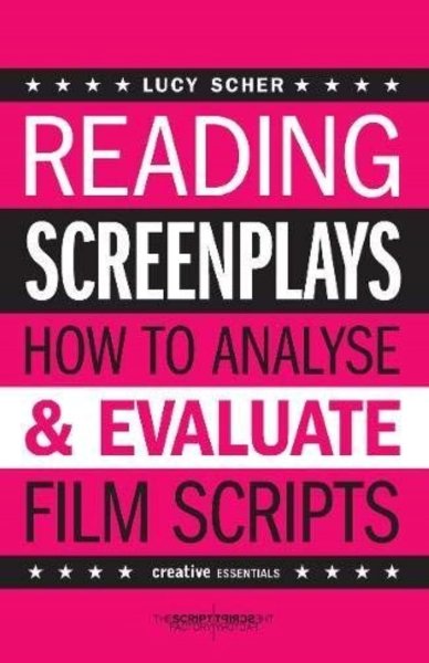 Couverture du livre : Reading Screenplays - How to Analyse and Evaluate Film Scripts