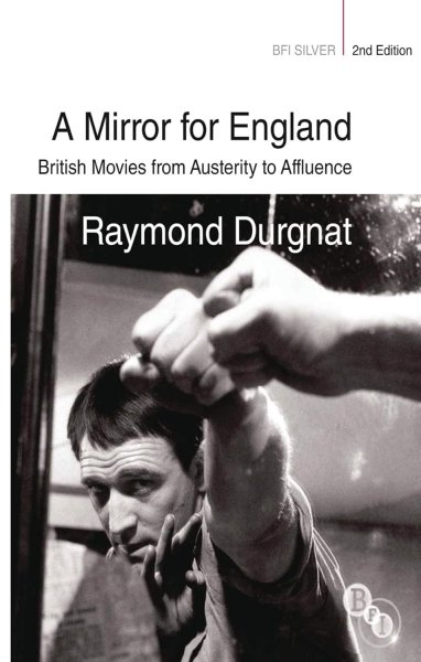 Couverture du livre : A Mirror for England - British Movies from Austerity to Affluence