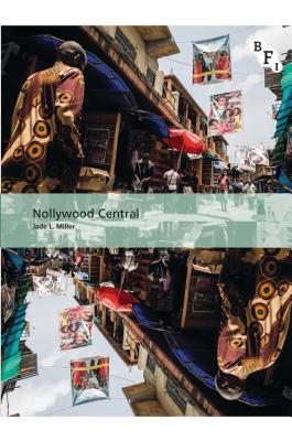Book cover: Nollywood Central - The Nigerian Videofilm Industry
