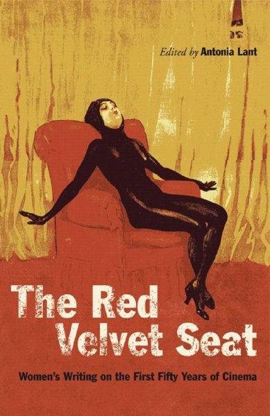 Book cover: Red Velvet Seat - Women's Writings on the First Fifty Years of Cinema