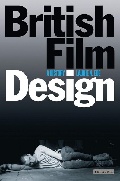 Couverture du livre : British Film Design - A History