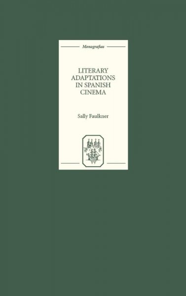 Couverture du livre : Literary Adaptations in Spanish Cinema