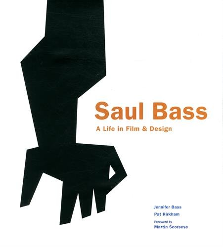 Book cover: Saul Bass - A Life in Film & Design