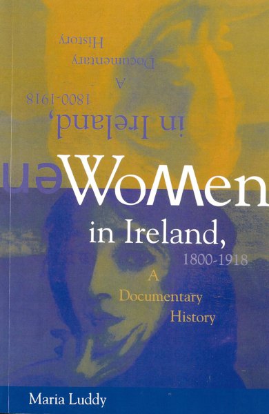 Book cover: Women In Ireland 1800-1918 - A Documentary History