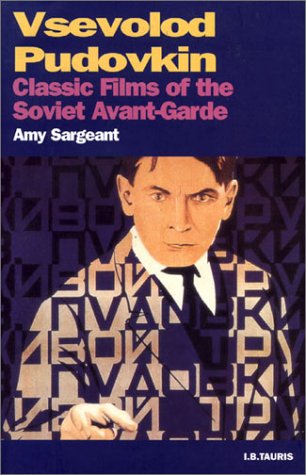Couverture du livre : Vsevolod Pudovkin - Classic Films of the Soviet Avant-Garde