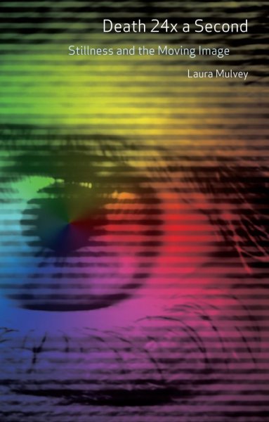 Couverture du livre : Death 24x a Second - Stillness and the Moving Image